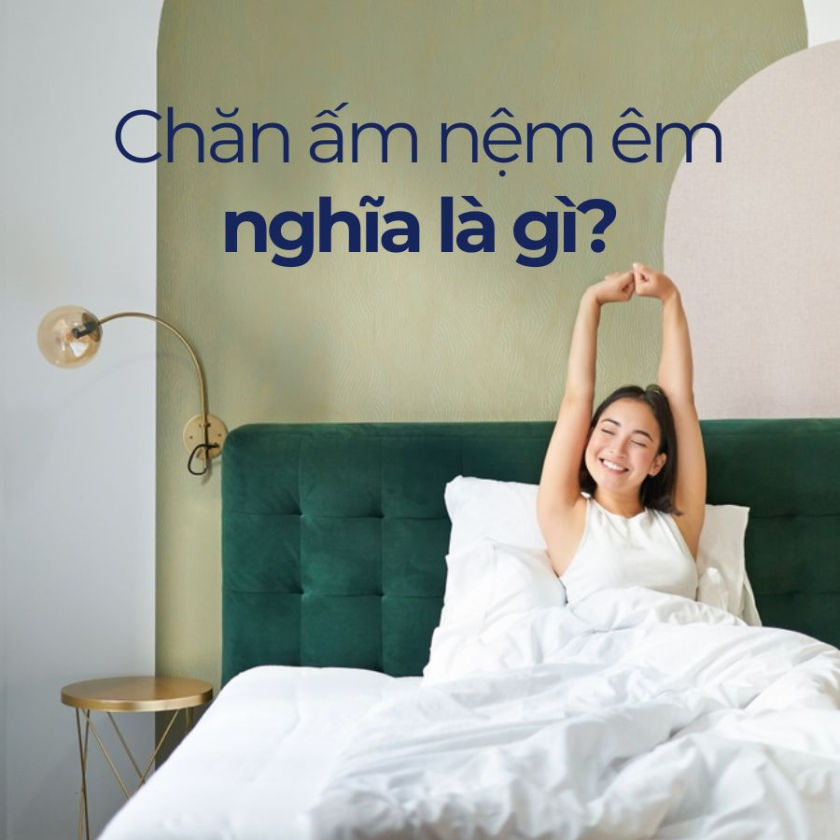 chăn ấm nệm êm