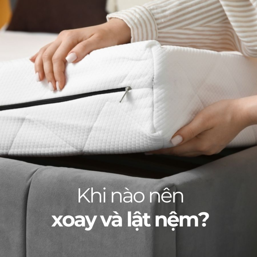 khi nào nên xoay và lật mặt nệm
