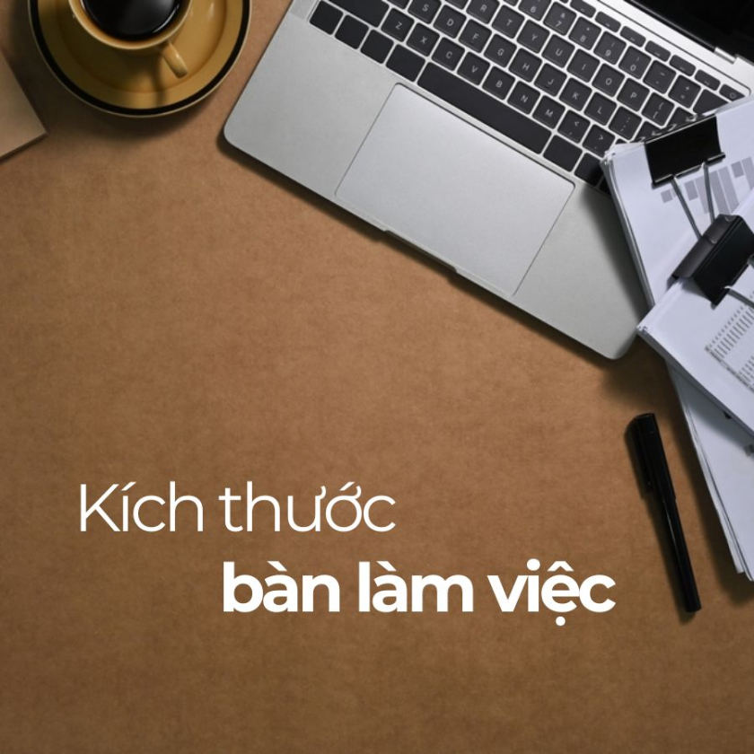 kích thước bàn làm việc