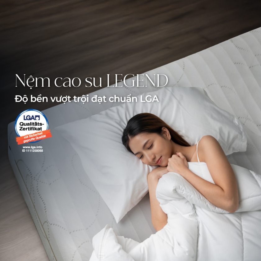 nệm cao su legend liên á đạt chứng nhận lga
