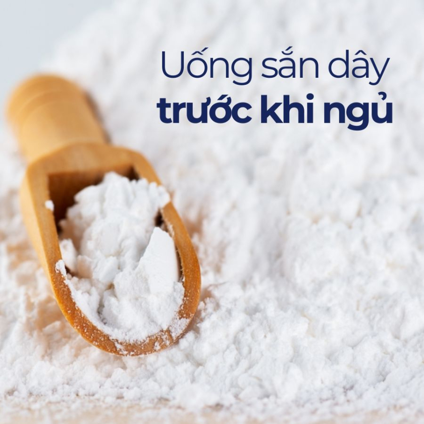 uống sắn dây trước khi đi ngủ có tác dụng gì